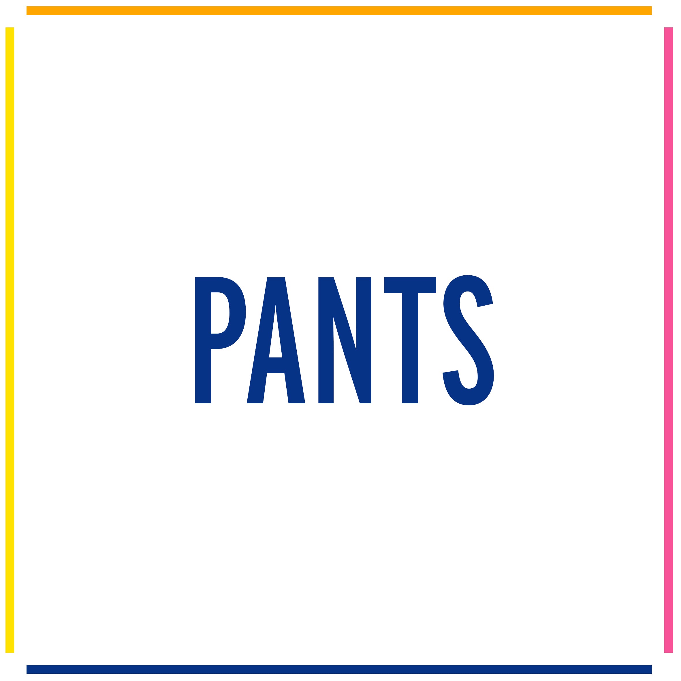 Pants