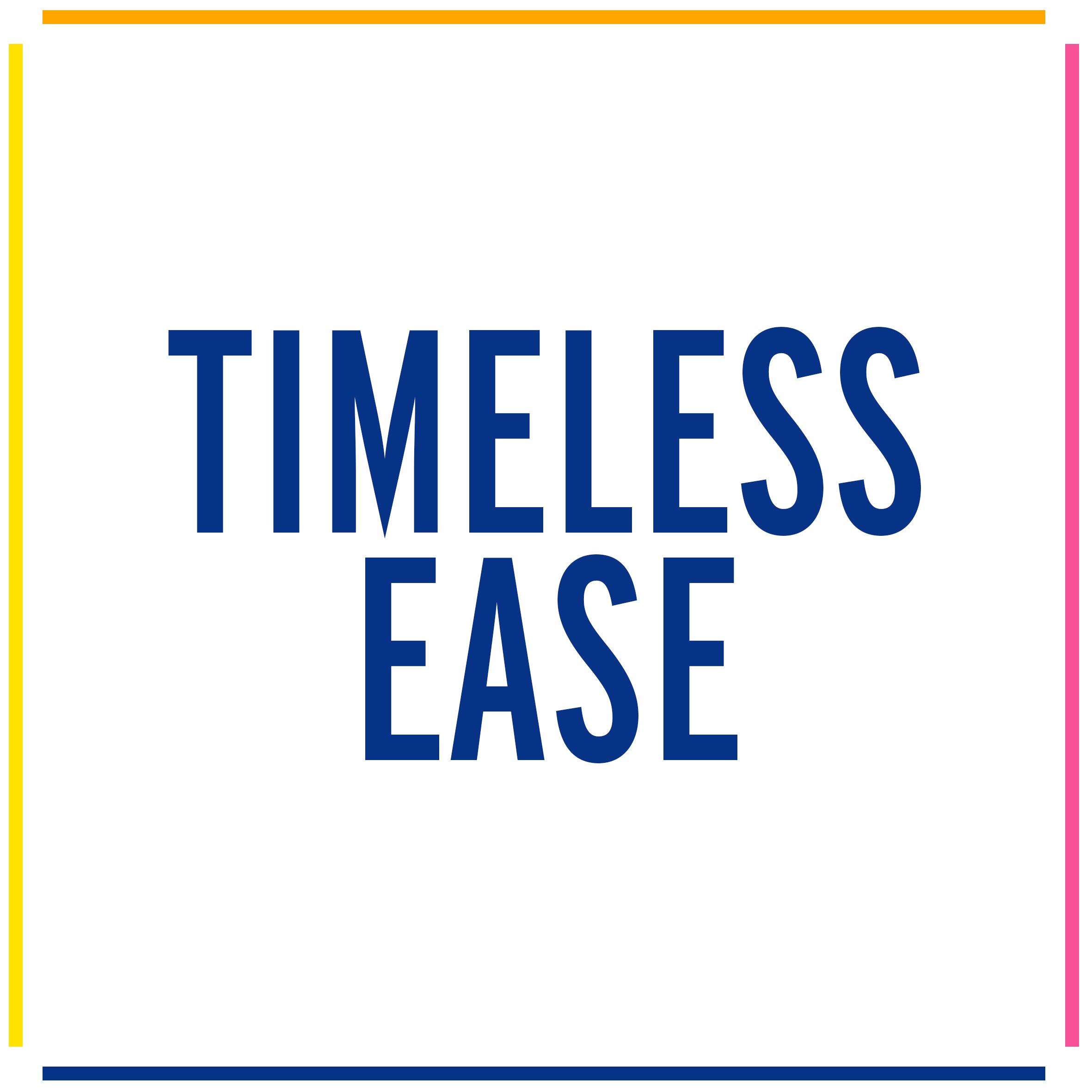 Timeless Ease